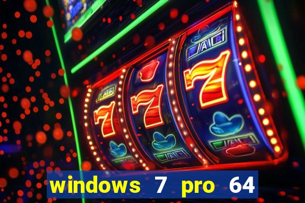 windows 7 pro 64 bits iso